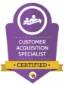 Certified Customer Acquisitions Specialist - Advertising